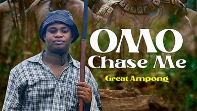 Great Ampong – Omo Chase Me