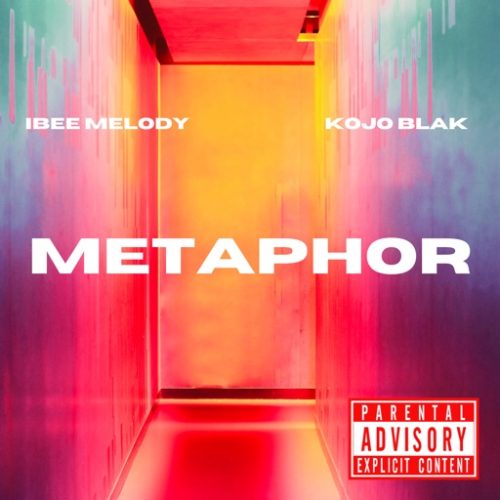 Ibee Melody – Metaphor ft. Kojo Blak