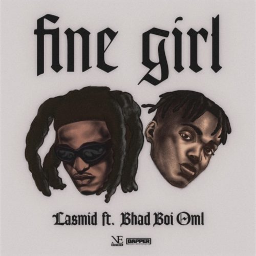 Lasmid ft. BhadBoi OML – Fine Girl