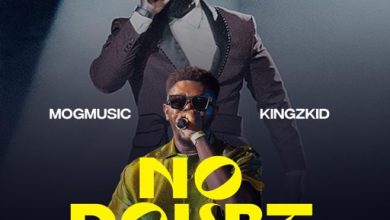 MOGmusic – No Doubt ft. Kingzkid