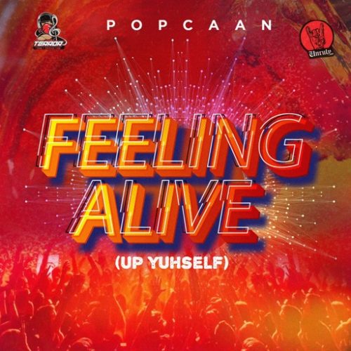 Popcaan - Feeling Alive (Up Yuhself)