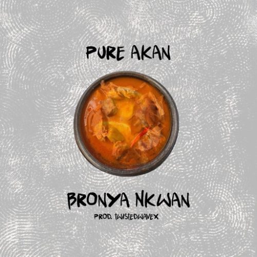 Pure Akan – Bronya Nkwan