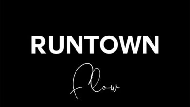 Runtown – Flow