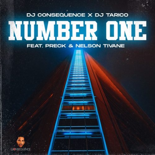 DJ Consequence ft. DJ Tarico, Preck & Nelson Tivane - Number One