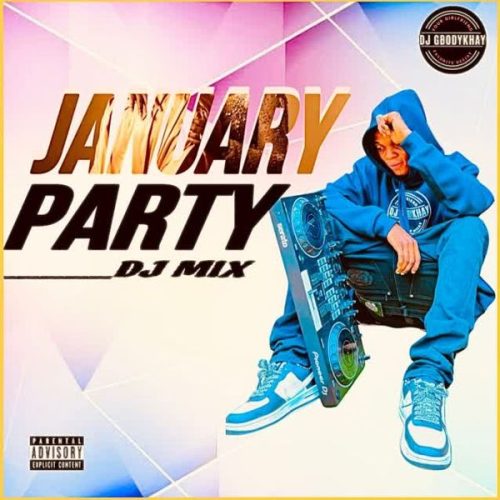 DJ Gbodykhay - January 2025 Party Mixtape