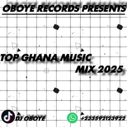 DJ Oboye - Top Ghana Music 2025 Mix Artwork