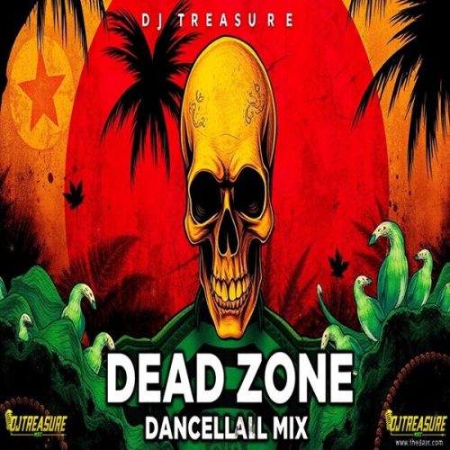 DJ Treasure - Dancehall Mix 2025 (Dead Zone)