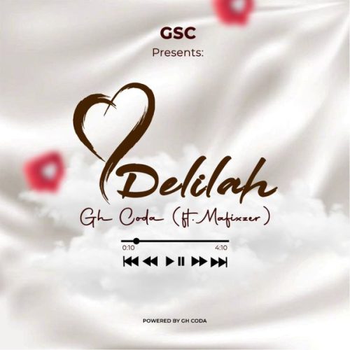 GH Coda - Delilah ft. Fancy Gadam