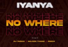 Iyanya ft. DJ Tarico, Preck & Nelson Tivane - No Where