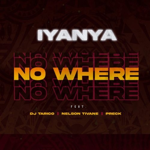 Iyanya ft. DJ Tarico, Preck & Nelson Tivane - No Where