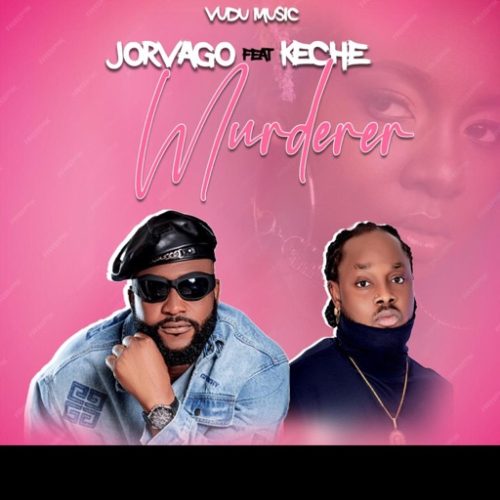 Jorvago – Murderer ft. Keche