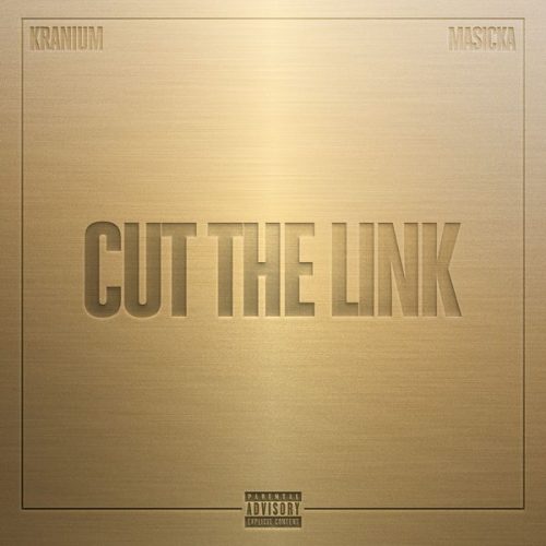 Kranium ft. Masicka - Cut The Link