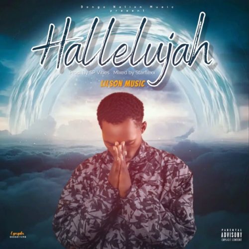 LilSon Music - Hallelujah ft. Starflexx Armani