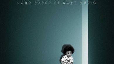 Lord Paper – My Prayer ft. SovT Music