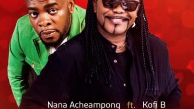 Nana Acheampong - Odo Ede ft. Kofi B