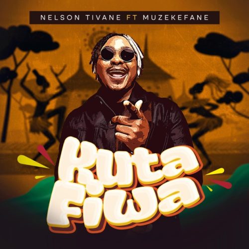 Nelson Tivane - Kuta Fiwa ft. Muzekefane