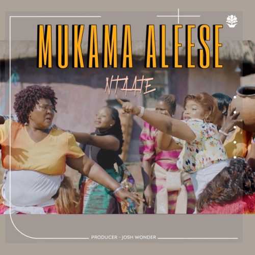 Ntaate - Mukama Aleese