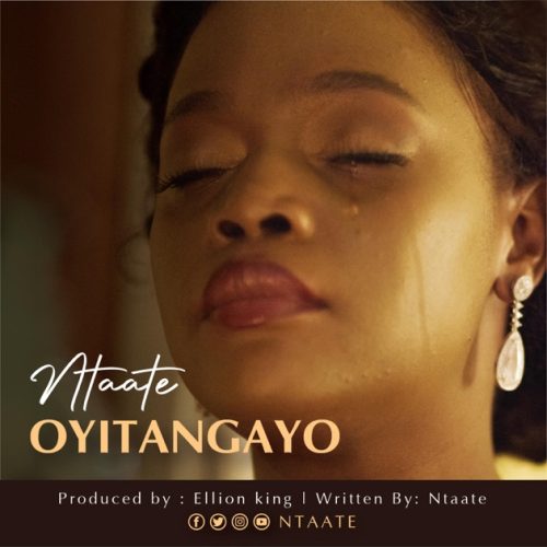 Ntaate - Oyitangayo