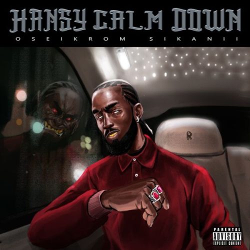 Oseikrom Sikanii - Hansy Calm Down Album Artwork