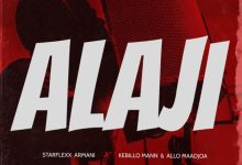 Starflexx Armani - Alaji ft. Allo Maadjoa & Kebillo Mann