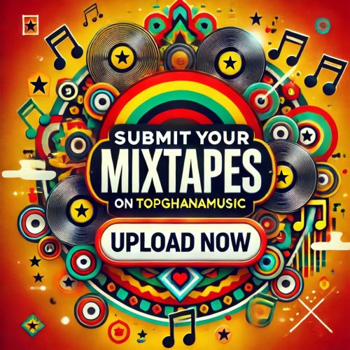 Upload your dj mixtapes on Topghanamusic for free