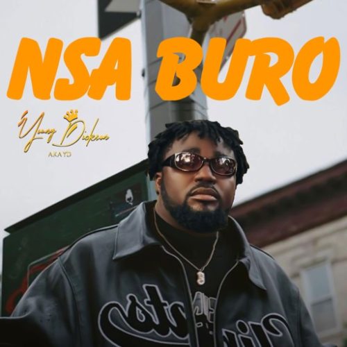 Young Dickson AKA YD – Nsa Buro