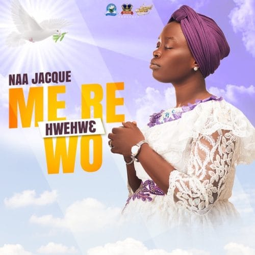 Naa Jacque - Mere Hwehwɛ Wo cover art