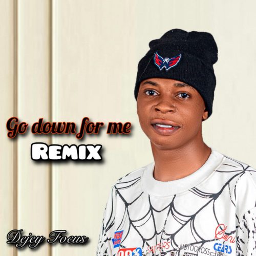 Dejey Focus - Go Down For Me cover art
