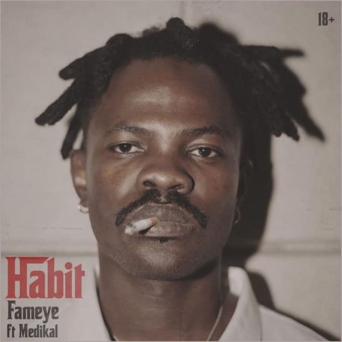 Fameye – Habit ft. Medikal cover art