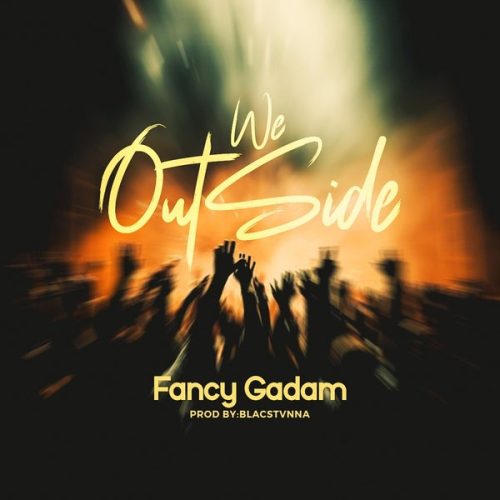 Fancy Gadam - We Outside (Sambani) cover art