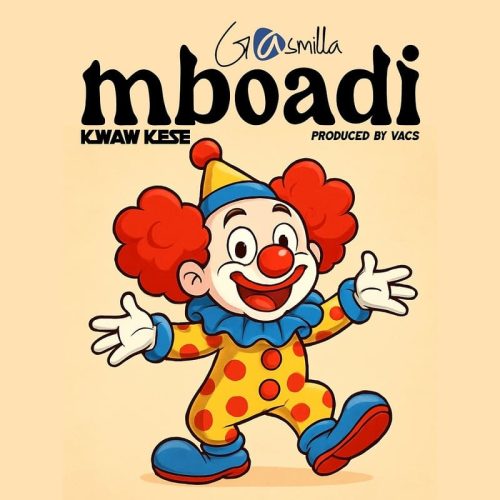 Gasmilla – Mboadi ft. Kwaw Kese cover art