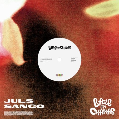 Juls & Sango - Baile Em Chamas ft. DJ 2L da Rocinha cover art