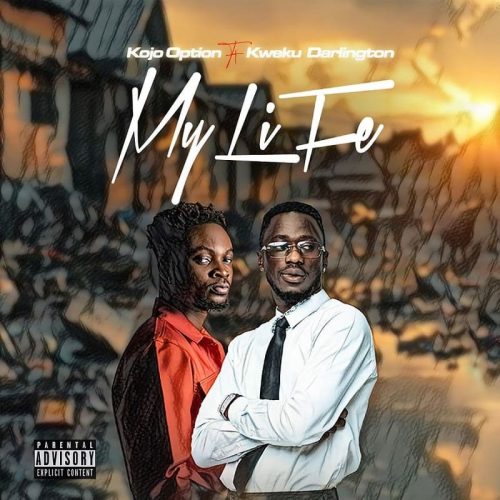 Kojo Option – My Life ft. Kweku Darlington cover art