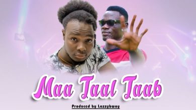 Lazzybwoy - Maa Taal Taab ft. King Kpasi cover art