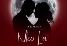 Lazzybwoy - Nko La cover art
