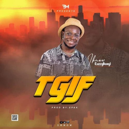 Lazzybwoy - TGIF cover art