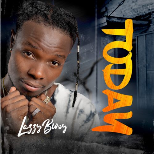 Lazzybwoy - Today cover art
