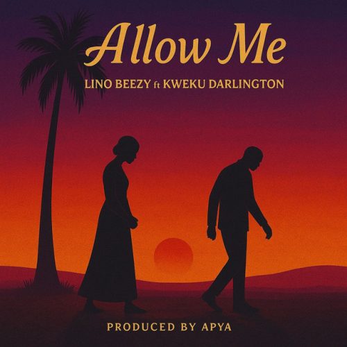 Lino Beezy – Allow Me ft. Kweku Darlington cover art