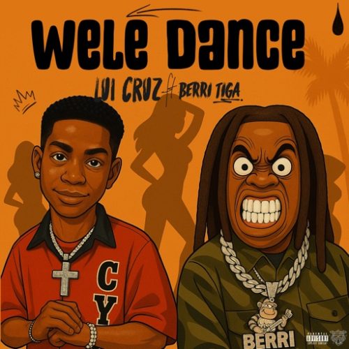Lui Cruz - Wele Dance ft. Berri-Tiga cover art