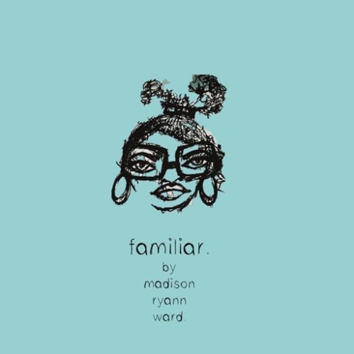 Madison Ryann Ward - Familiar. cover art
