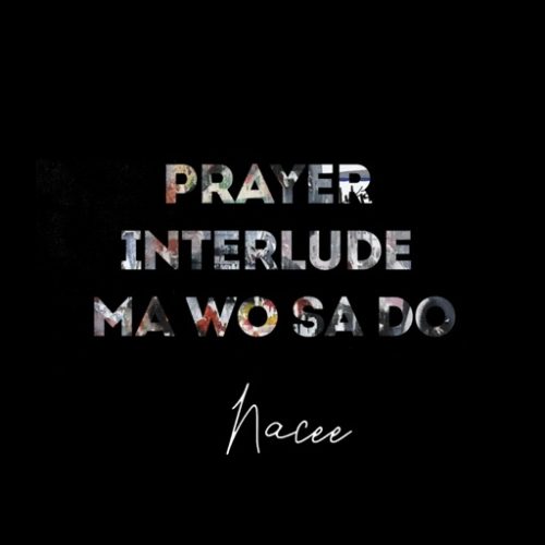 Nacee – Prayer Interlude (Ma Wo Sa Do) cover art