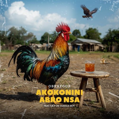 Obrafour - Akokonini Abro Nsa ft. S.K.Y De Tamale Boy cover art