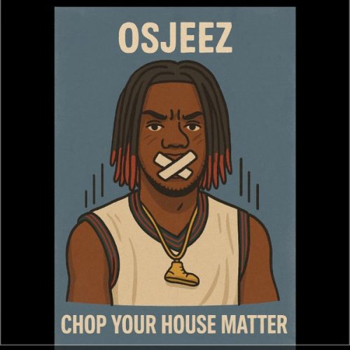 Osjeez - Chop Your House Matter cover art
