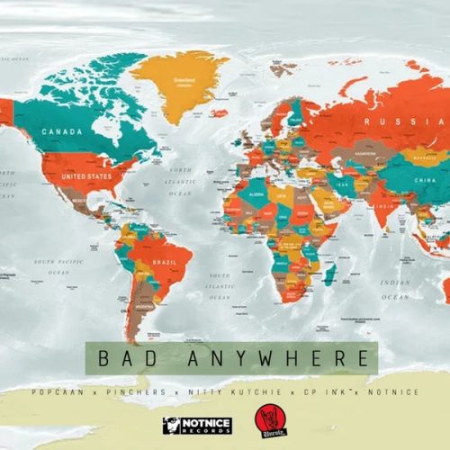 Popcaan - Bad Anywhere ft. Pinchers, Nitty Kutchie & CP Ink cover artwork