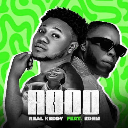 Real Keddy – Agoo ft. Edem cover art