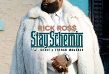 Rick Ross - Stay Schemin' ft. Drake & French Montana cover art