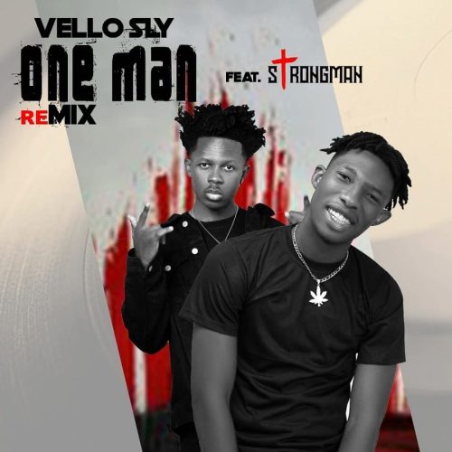 Vello Sly – One Man (Remix) ft. Strongman cover art