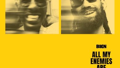 Bien – All My Enemies Are Suffering (Remix) ft. Phyno