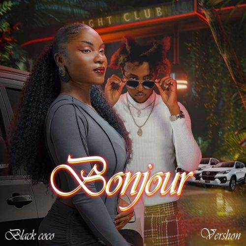 Black Coco & Vershon - Bonjour