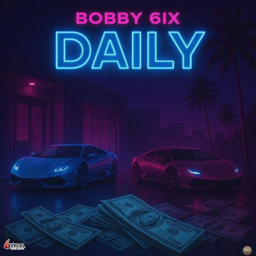 Bobby 6ix - Daily